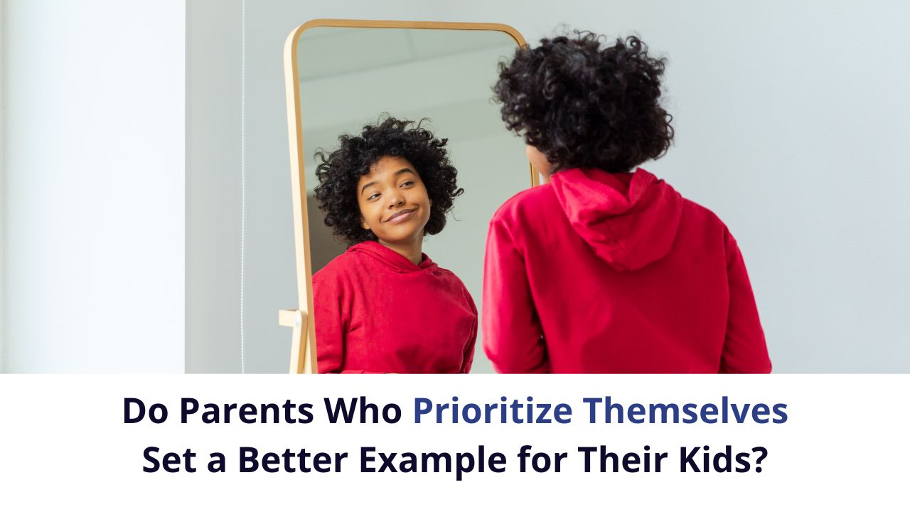 Prioritizing Self-Care as a Parent